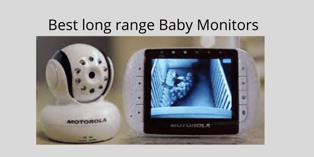 Best long range Baby Monitors [2022] Audio & Video Monitors Reviews